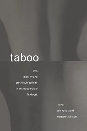 Taboo : sex, identity and erotic subjectivity in anthropological fieldwork