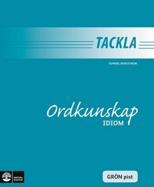 Tackla Ordkunskap idiom, grön pist, 5-pack; Gunnel Bergström; 2007