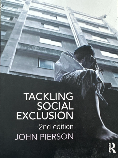 Tackling social exclusion; John Pierson; 2009