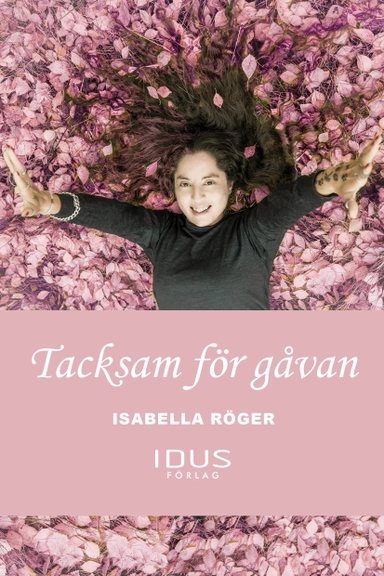 Tacksam för gåvan; Isabella Röger, Mikael Elmegren; 2016