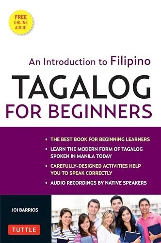 Tagalog for beginners : an introduction to Filipino, the national language of the Philippines; Joi Barrios; 2011