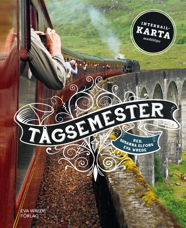 Tågsemester; Eva Wrede, Susanna Elfors; 2019