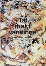 Tal, makt, vansinne : en vänbok till Ulf Olsson
