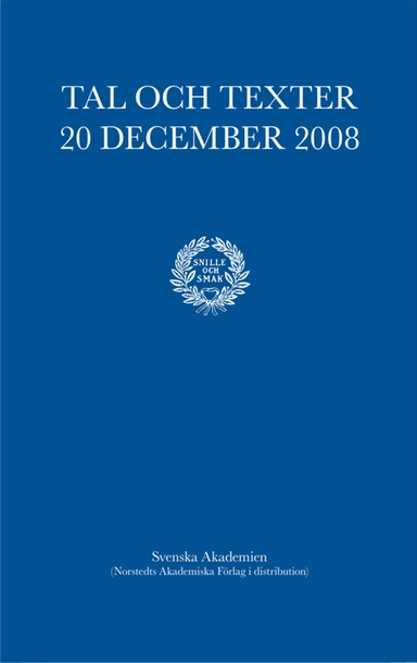 Tal och texter 20 december 2008; Svenska Akademien; 2009
