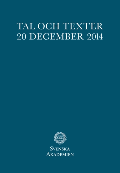 Tal och texter 20 december 2014; Svenska akademien; 2015