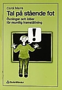 Tal på stående fot; Carol Marrs; 1998