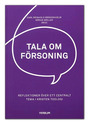 Tala om försoning : reflektioner över ett centralt tema i kristen teologi