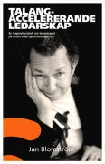 Talangaccelererande ledarskap; Jan Blomström; 2012