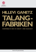 Talangfabriken : iscensättningar av genus och sexualitet i svensk talang-reality