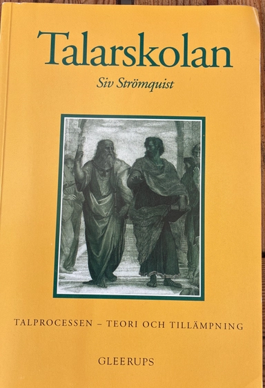 Talarskolan : talprocessen - teori och tillämpning