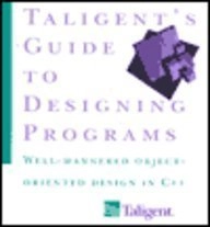 Taligent's guide to designing programs : well-mannered object-oriented design in C++; Inc. Taligent; 1994