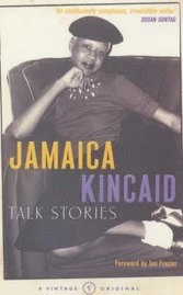 Talk stories; Jamaica Kincaid; 2001