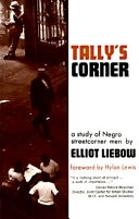 Tally's Corner: A Study of Negro Streetcorner Men, Volym 10Back Bay BooksTally's Corner: A Study of Negro Streetcorner Men, Elliott Liebow; Elliot Liebow; 1967