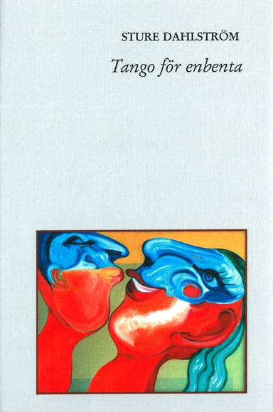 Tango för enbenta; Sture Dahlström; 2003