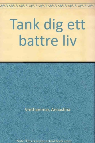 Tänk dig ett bätt.; Annastina Vrethammar; 1988
