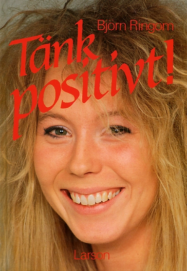 Tänk positivt!; Björn Ringom; 1993