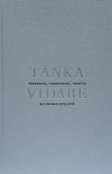 Tänka vidare : forskning, finansiering, framtid