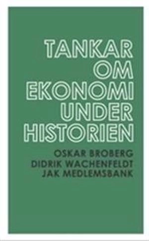 Tankar om ekonomi under historien