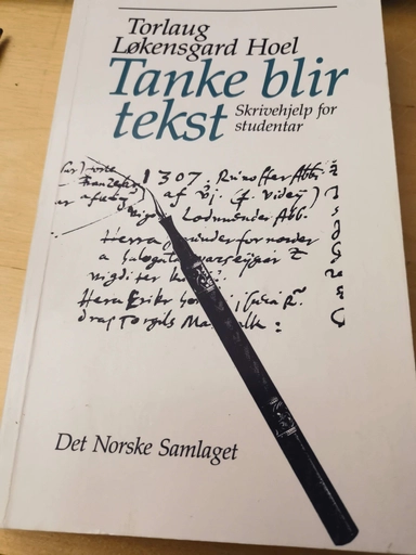 Tanke blir tekst : skrivehjelp for studentar
