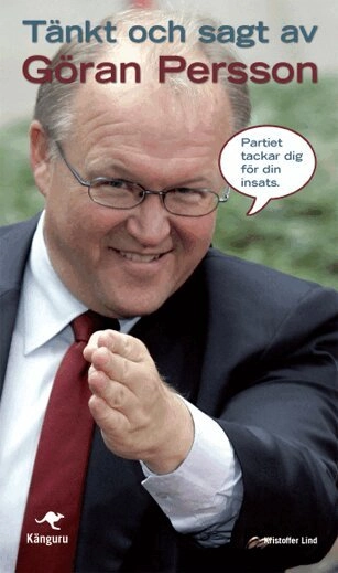 Tänkt och sagt av Göran Persson; Göran Persson, Kristoffer Lind; 2006