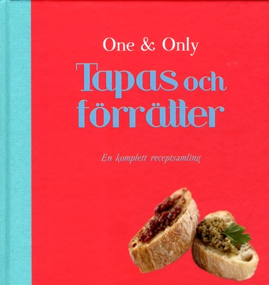 Tapas och förrätter : en komplett receptsamling; Emma Wildsmith, Helena Caldon; 2011