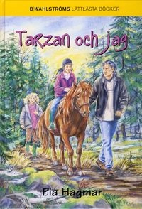 Tarzan och jag; Pia Hagmar; 2008