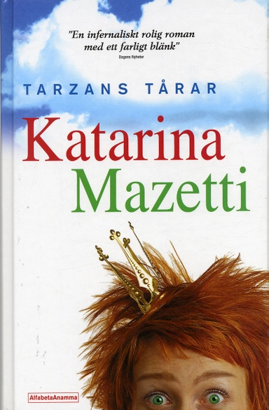Tarzans tårar; Katarina Mazetti; 2004