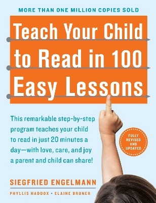 Teach your child to read in 100 easy lessons; Siegfried Engelmann; 2022