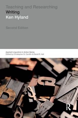 Teaching and researching writing; Ken Hyland; 2009