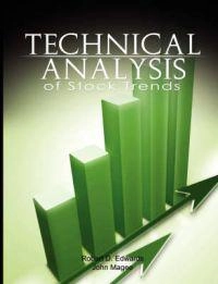 Technical Analysis of Stock Trends; Robert D Edwards, John Magee; 2008