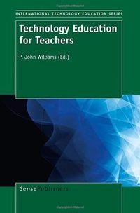 Technology Education for TeachersVolym 10 av International technology education studies