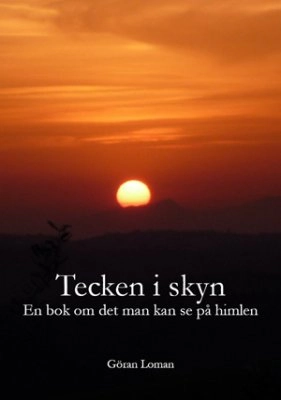 Tecken i skyn : en bok om det man kan se på himlen