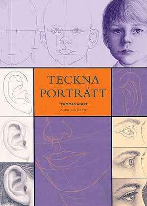 Teckna porträtt Handbok; Thomas Ahlm; 1998