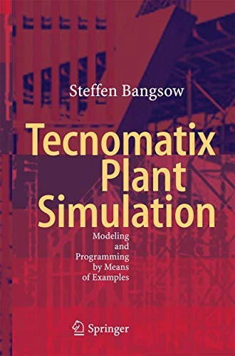 Tecnomatix Plant Simulation; Steffen Bangsow, Springer Nature