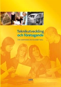 Teknikutveckling och företagande; Eva Hartmann, Elisabet Wall; 2004