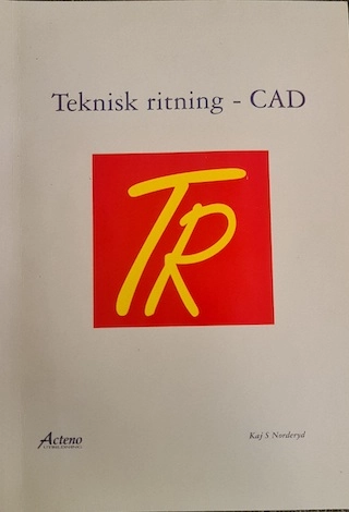 Teknisk ritning CAD; Kaj S., Johan Norderyd, Jakob Pontén; 1990