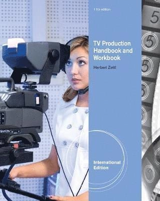 Television production handbook + workbook ;; Herbert Zettl; 2010