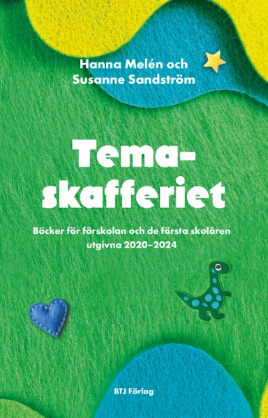 Temaskafferiet : Böcker för förskolan och de första skolåren utgivna 2020-2024; Hanna Melén, Susanne Sandström; 2025