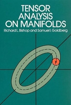 Tensor Analysis on Manifolds; Richard L. Bishop; 2003