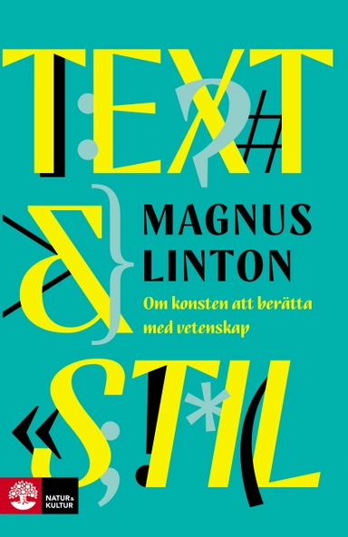 Text & stil : om konsten att berätta med vetenskap