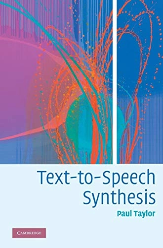 Text-to-speech synthesis; Paul Alexander. Taylor; 2009