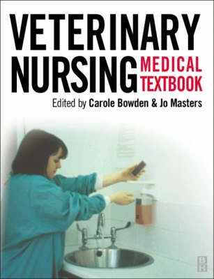 Textbook of veterinary medical nursing; Carole. Bowden, Jo. Masters; 2003