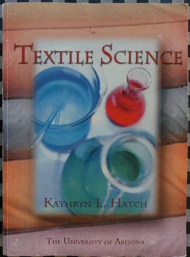 Textile science; Kathryn L. Hatch; 1993
