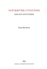 Textkritisk utgivning : råd och riktlinjer