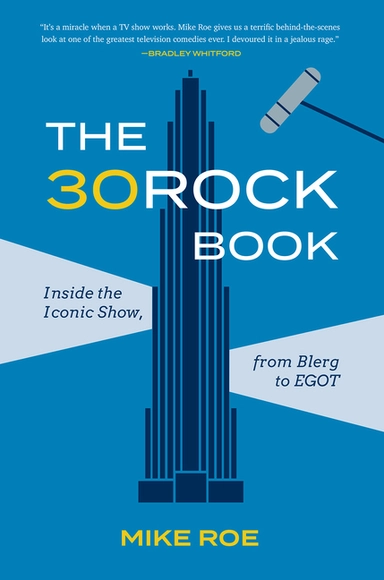 The 30 Rock Book; Mike Roe; 2022