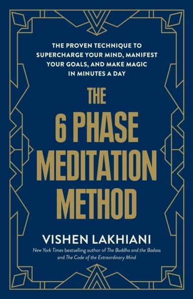 The 6 Phase Meditation Method