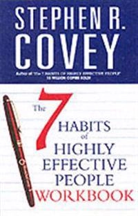 The 7 habits of highly effective people : personal workbook