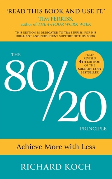 The 80/20 Principle; Richard Koch; 2021