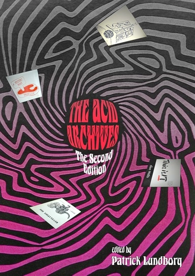 The acid archives : the; Patrick Lundborg; 2014