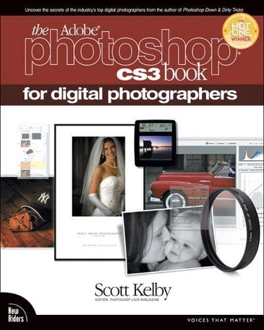 The Adobe Photoshop CS3 book for digital photographers; Scott Kelby; 2007